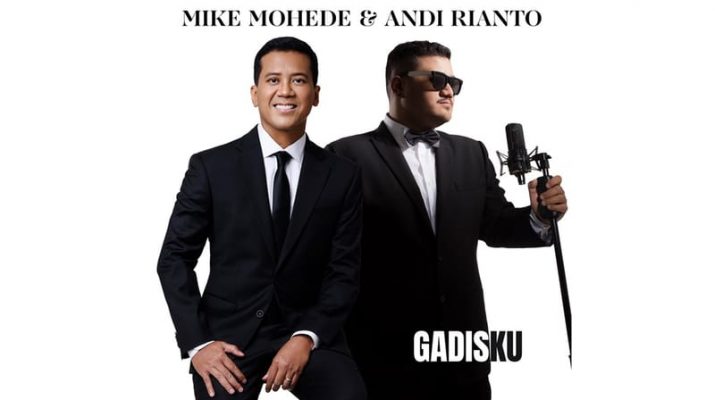 Mike Mohede dan Andi Rianto Berkolaborasi di Single Gadisku