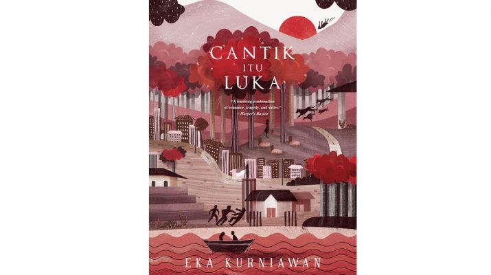 Cantik Itu Luka: Novel yang Menggugah Perasaan