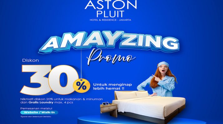 Liburan Hemat di Jakarta Utara? Cek Promo ASTON Pluit Hotel Bulan Mei Ini