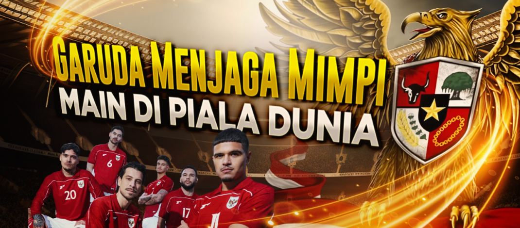 Timnas Garuda Menjaga Mimpi Pentas di Piala Dunia
