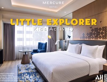 Stay and Explore, Liburan Singkat Penuh Keceriaan di Mercure Jakarta Batavia